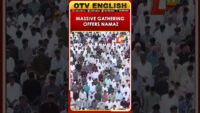 Devotees Offer Eid Al-Adha Namaz At Bhopal Idgah | OTV
